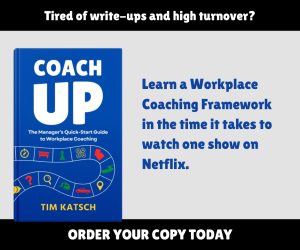 Coach Up book by Tim Katsch promoting a workplace coaching framework to reduce turnover