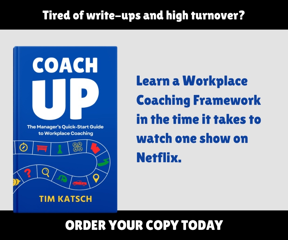 Coach Up book by Tim Katsch promoting a workplace coaching framework to reduce turnover